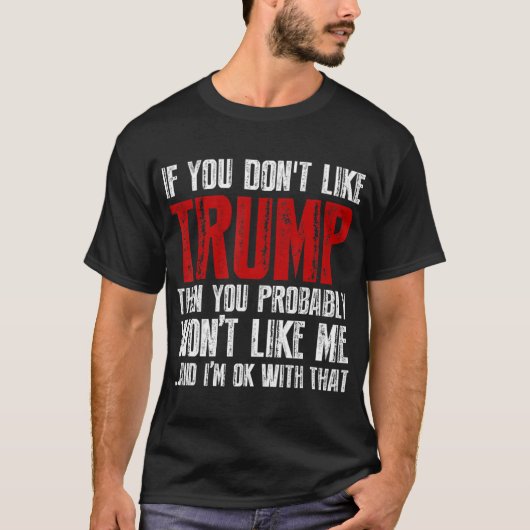 T-shirt Si vous n'aimez pas Trump (Devant)