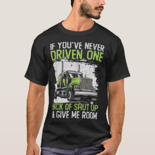 T-shirt Si Vous N'Avez Jamais Conduit Un Seul Asseyez-Vous