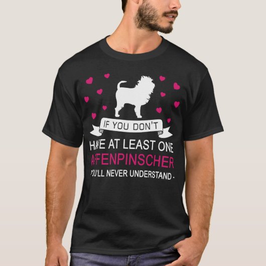 T-shirt Si vous n'avez pas au moins un Affenpinscher drôle (Devant)