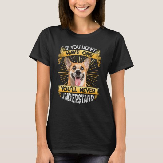 T-shirt Si vous n'avez pas un Corgi (Devant)