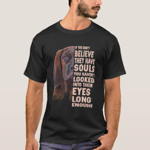 T-shirt Si vous ne croyez pas qu'ils ont des âmes Bavarois