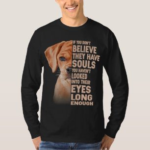 T-shirt Si vous ne croyez pas qu'ils ont des âmes Puggle a