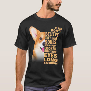 T-shirt Si Vous Ne Croyez Pas Qu'Ils Ont Souls Welsh Corgi