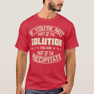 T-shirt Si Vous Ne Faites Pas Partie De La Solution, Vous
