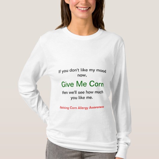 T-shirt Si vous ne m'aimez pas maintenant, donnez-moi le (Devant)