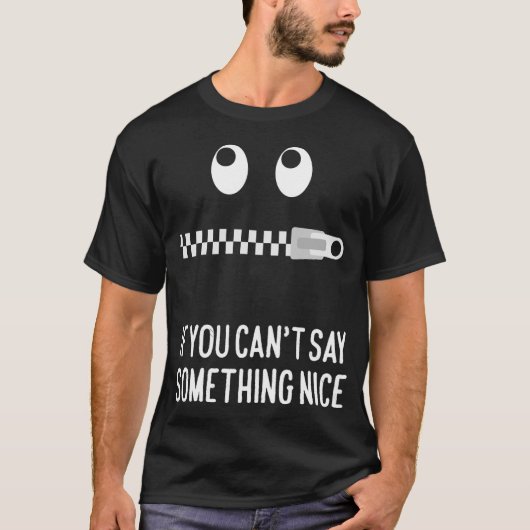 T-shirt Si vous ne pouvez pas dire quelque chose Nice ne (Devant)