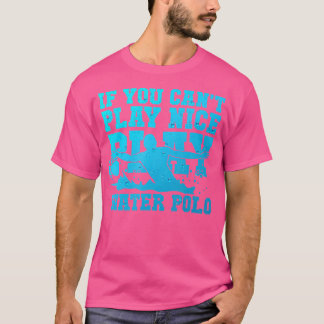 T-shirt Si Vous Ne Pouvez Pas Jouer De Bons Tee - shirts J