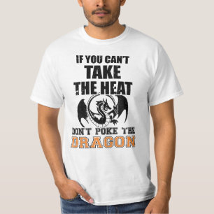 T-shirt Si vous ne pouvez pas prendre la chaleur, ne jetez