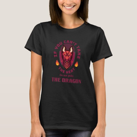 T-shirt Si vous ne pouvez pas prendre la chaleur ne piquez (Devant)
