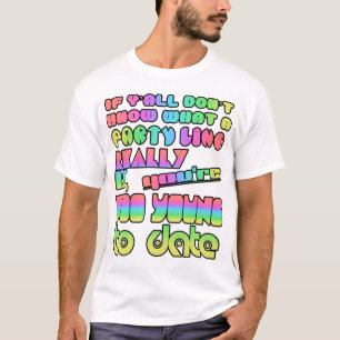 T-shirt Si vous ne savez pas ce qu'est une ligne de fête..
