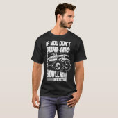 T-shirt Si vous n'en possédez pas, vous ne comprendrez jam (Devant entier)
