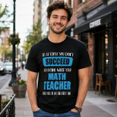 T-shirt Si vous n'y arrivez pas – Citation drôle de profes