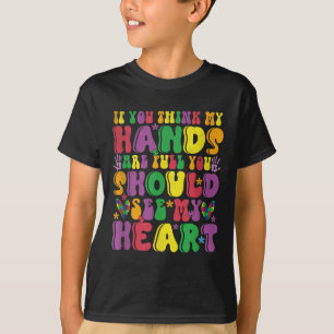 T-shirt Si Vous Pensez Que Mes Mains Sont Pleines Voir Mon