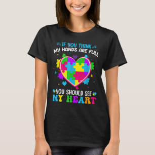 T-shirt Si Vous Pensez Que Mes Mains Sont Pleines, Vous De