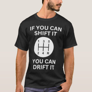 T-shirt Si vous pouvez le décaler pilote de voiture de cou