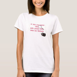 T-SHIRT SI VOUS POUVEZ LIRE CECI. .GOD VOUS AIME ET