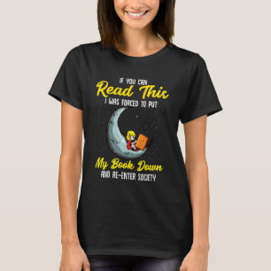 T-shirt Si vous pouvez lire ceci, j'ai été forcé de poser 
