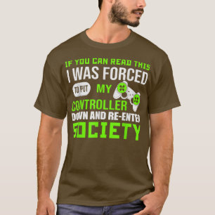 T-shirt Si vous pouvez lire ceci pour Gamer Video Game Lov