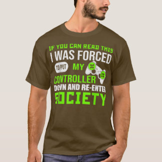 T-shirt Si vous pouvez lire ceci pour Gamer Video Game Lov