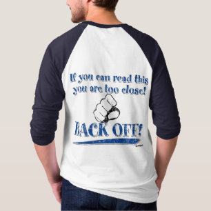 T-shirt Si vous pouvez lire ceci ... Reculez ! bleu - arri