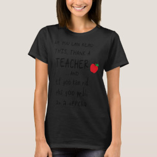 T-shirt Si vous pouvez lire ceci, remerciez un professeur