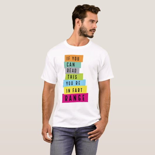T-shirt Si vous pouvez lire ceci Vous êtes dans Fart Range (Devant entier)
