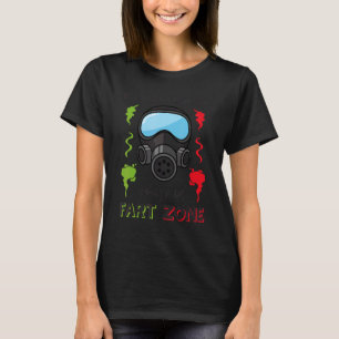 T-shirt Si vous pouvez lire ceci Vous êtes dans Fart Zone