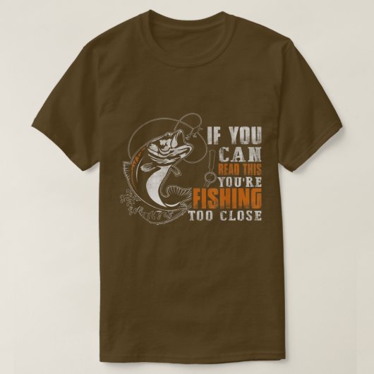 T-shirt Si Vous Pouvez Lire Ceci Vous Pêchez Trop Fermer20 (Design devant)