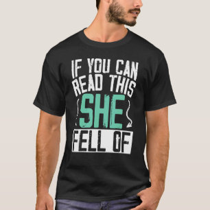 T-shirt Si Vous Pouvez Lire Cela, Elle Est Tombée De Vélo