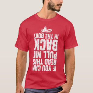 T-shirt Si Vous Pouvez Lire Cela Me Ramenez Dans Le Bateau