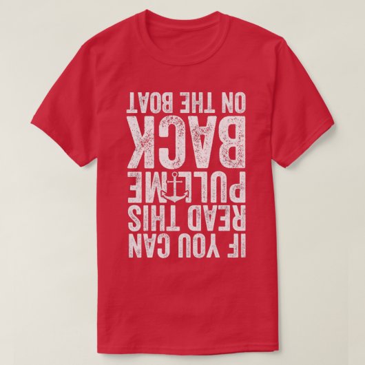 T-shirt Si vous pouvez lire cela, retirez-moi sur le batea (Design devant)