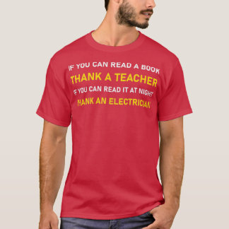 T-shirt Si Vous Pouvez Lire Merci Un Enseignant Électricie