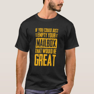 T-shirt Si Vous Pouvez Vide Votre Boîte Aux Lettres Qui Se