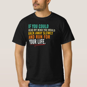 T-shirt Si vous pouviez lire dans mes pensées Citation sar
