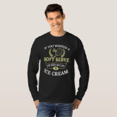 T-shirt Si Vous Recherché Un Service Soft, Vous Devriez Êt (Devant entier)
