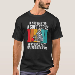 T-shirt Si Vous Recherché Un Service Soft, Vous Devriez Êt