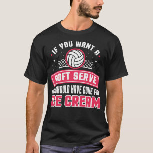 T-shirt Si Vous Recherché Un Soft Servez Funny Volleyball