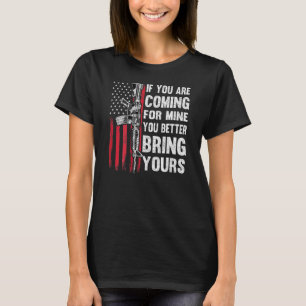 T-shirt Si Vous Venez Pour La Mienne, Vous Feriez Mieux D'