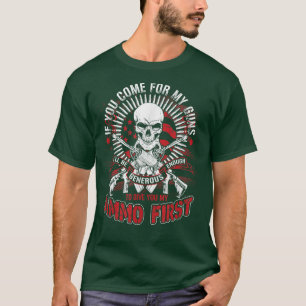 T-shirt Si Vous Venez Pour Mes Armes Je Vous Donnerai D'ab