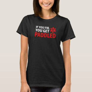 T-shirt si vous volez vous obtenez paddle Ambulance Parame