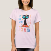T-shirt Si vous voulez être cool, soyez vous-même Sensibil (Devant)