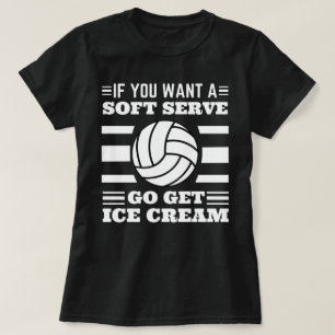 T-shirt Si Vous Voulez Un Serve Douce Allez Obtenir Crème 