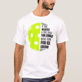 T-shirt Si Vous Voulez Un Serve Douce Allez Obtenir Crème  (Devant)