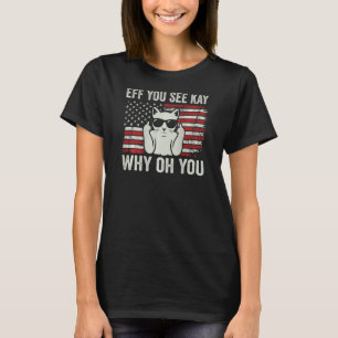 T-shirt Si Vous Voyez Kay Pourquoi Oh Vous Chat Patriotiqu