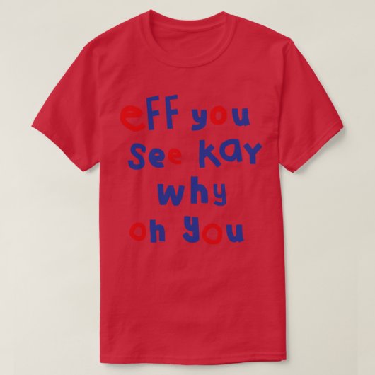 T-shirt Si Vous Voyez Kay Typographie (Design devant)