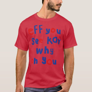 T-shirt Si Vous Voyez Kay Typographie
