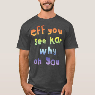 T-shirt Si Vous Voyez Kay Typographie Rainbow Gradient