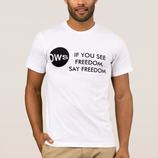 T-SHIRT SI VOUS VOYEZ LA LIBERTÉ (Devant)