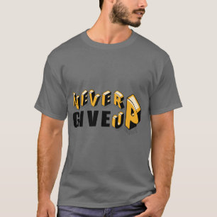 T-shirt Si Vrai, N'Abandonnez Jamais, 3 Dimensions