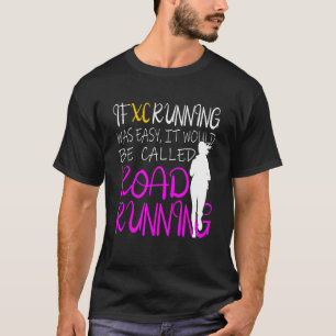 T-shirt Si XC Running Était Facile, Il S'Appelle Cross Cou